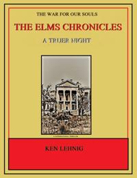Elms Chronicles - A Truer Night (Book Two)