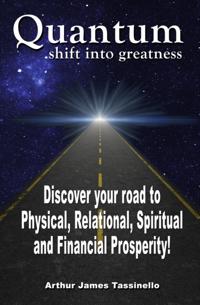 Quantum Shift Into Greatness