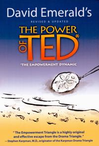 Power of TED* (*The Empowerment Dynamic)