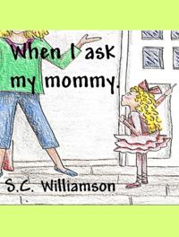 When I Ask My Mommy