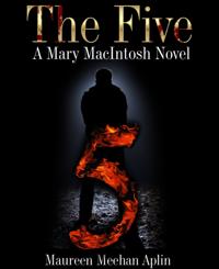 Five, a Mary MacIntosh novel