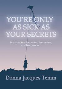You're Only as Sick as Your Secrets