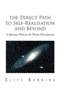 The Direct Path to Self-Realisation and Beyond