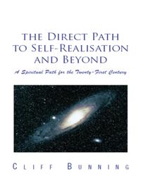 Direct Path to Self-Realisation and Beyond