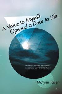 Voice to Myself Opened a Door to Life