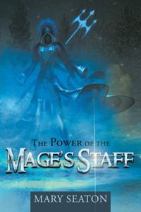 Power of the Mage'S Staff