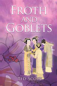 Froth and Goblets