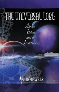 Universal Lore: Above, Below, and the In-Between