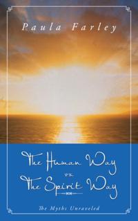 Human Way Vs. the Spirit Way