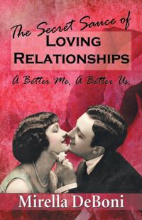 Secret Sauce of Loving Relationships