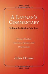 A Layman's Commentary