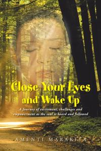 Close Your Eyes and Wake Up