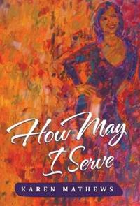 Bokomslag för "How May I Serve"