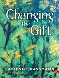 Changing the Gift