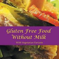 Gluten-Free Food Without Milk