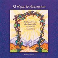 12 Keys to Ascension