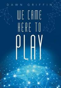 Bokomslag för "We Came Here to Play"