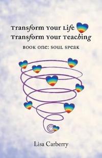 Bokomslag för "Transform Your Life, Transform Your Teaching"