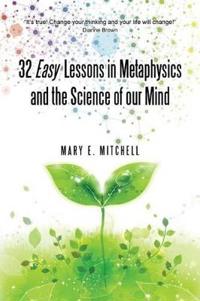 Bokomslag för "32 Easy Lessons in Metaphysics and the Science of Our Mind"