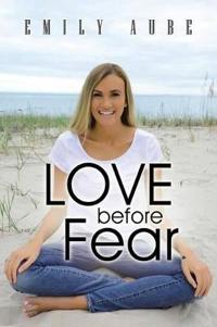 Bokomslag för "Love Before Fear"