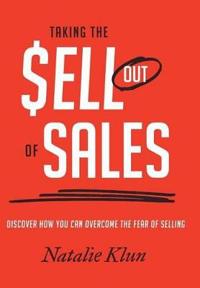 Bokomslag för "Taking the Sell out of Sales"
