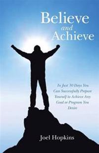 Believe and Achieve
