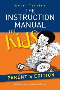Bokomslag för "The Instruction Manual for Kids - Parent's Edition"