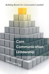 Core, Communication, Leadership