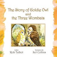 Story of Goldie Owl and the Three Wombats