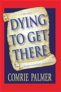 Dying to Get There