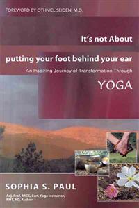 It's Not about Putting Your Foot Behind Your Ear