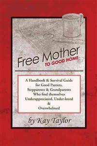 Bokomslag för "Free Mother to Good Home"