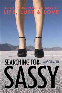 Searching for Sassy