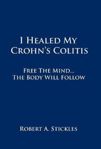 I Healed My Crohn's Colitis