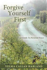 Forgive Yourself First