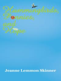 Hummingbirds, Pennies, and Hope
