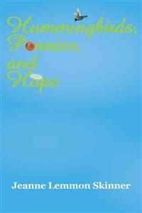 Hummingbirds, Pennies, and Hope