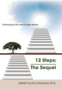 12 Steps the Sequel