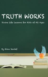 Truth Works