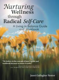 Nurturing Wellness Through Radical Self-Care