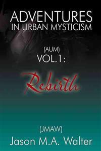 Adventures in Urban Mysticism