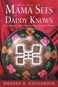 Bokomslag för "More Than Mama Sees or Daddy Knows"