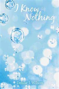 I Know Nothing