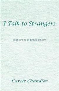 Bokomslag för "I Talk to Strangers"