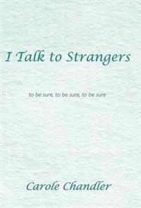 I Talk to Strangers