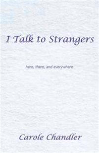 I Talk to Strangers
