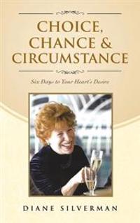 Choice, Chance & Circumstance