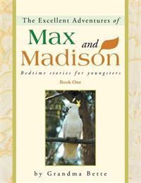 Bokomslag för "The Excellent Adventures of Max and Madison"