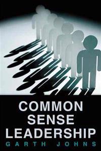 Bokomslag för "Common Sense Leadership"