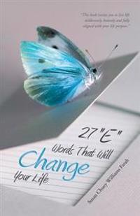 27 E Words That Will Change Your Life